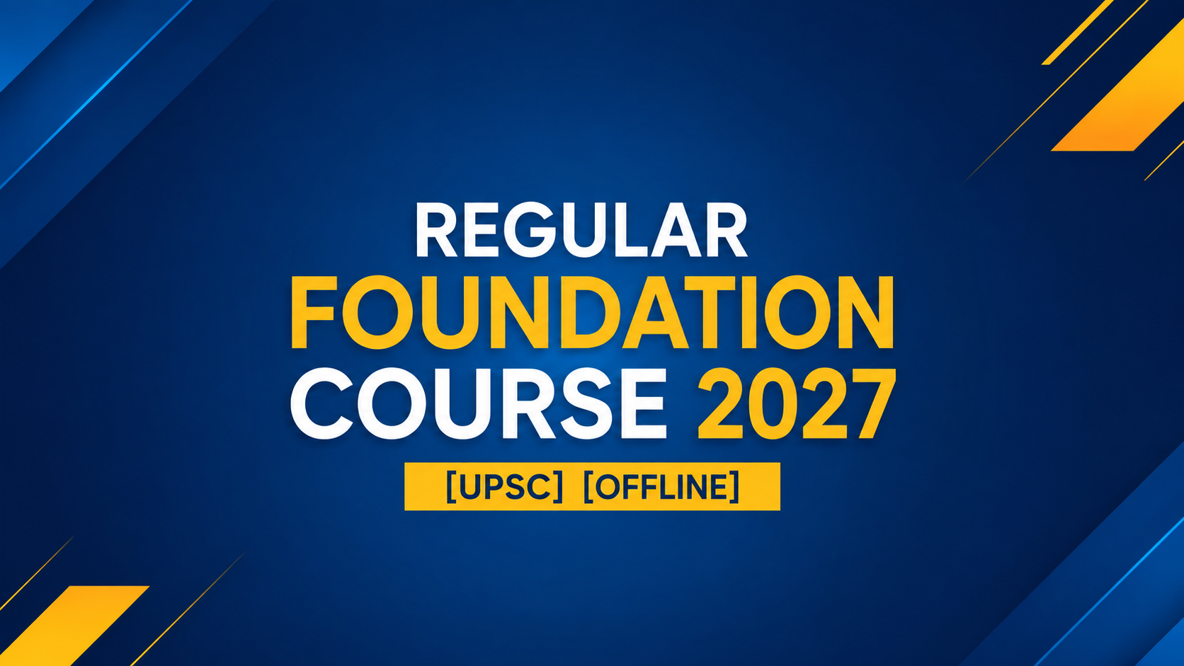 REGULAR FOUNDATION COURSE 2027
